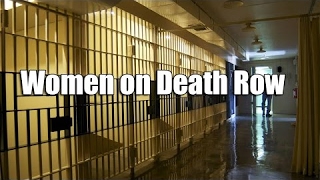 Women on Death Row Part 2  Crime Documentaries [upl. by Simons169]