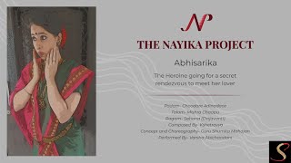 Abhisarika Nayika  The Nayika Project  Kshettrya Padam Choodare  AshtaNayika [upl. by Tinor]