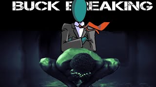 Buck Breaking  4chan Favorite Documentary [upl. by Somerset831]