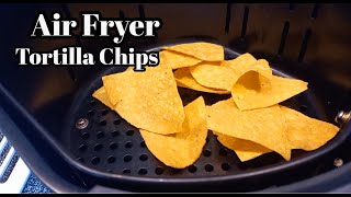 Air Fryer Tortilla Chips  How to Make Homemade Tortilla Chips in the Air Fryer [upl. by Garmaise151]