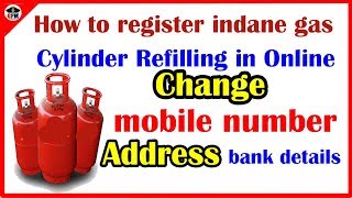 Indane Gas  How to Register and Online Booking  change mobile number  bank details  address [upl. by Klenk]