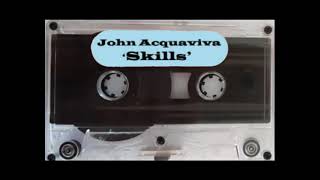 John Acquaviva  Skills [upl. by Parshall899]