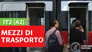 Italiano per stranieri  Mezzi di trasporto in Italia A2 [upl. by Lednem790]