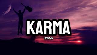 Letdown  Karma Lyrics [upl. by Molohs]