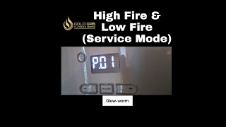 GLOWWORM ENERGY HIGH FIRE LOW FIRE SERVICE MODE P01 0100 [upl. by Fugate]