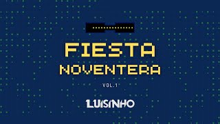 Mix Noventero  Fiesta Noventera  90s en español  LuisinhoDj [upl. by Yesnil]