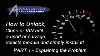 How to Unlock Clone or VIN edit a used or salvage vehicle module Part 1Explaining the problem [upl. by Annwahs32]