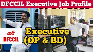 DFCCIL 2023 Executive Job Profile Operations amp BD  Work Profile  Shift Duration  Job Location [upl. by Fregger670]