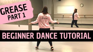 BEGINNER DANCE TUTORIAL  Grease Part 1  quotYoure the One That I Wantquot  StepbyStep Choreography [upl. by Rehpinnej]