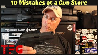 10 Mistakes People Make at a Gun Store  TheFirearmGuy [upl. by Raine40]