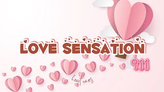 Love Sensation Lyrics  911 [upl. by Airrehs325]