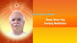 Numa sham Yog  Evening Meditation [upl. by Ulita]