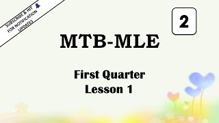 Quarter 1 Lesson 1 MTB MLE 2 [upl. by Enerod]