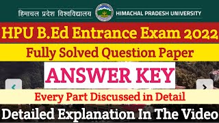 HPU BEd Entrance Exam 2022  Fully Solved Question Paper  ANSWER KEY [upl. by Bound789]