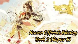 Heaven Officials Blessing Book 2 Chapter 13 [upl. by Sehcaep229]