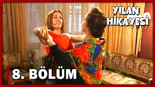 Yılan Hikayesi 8 Bölüm  FULL BÖLÜM [upl. by Anivlem549]