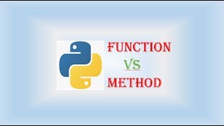 Difference between Function amp Method in Python  Function Vs Method [upl. by Aicel]