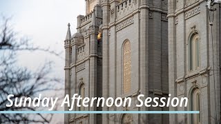 Sunday Afternoon Session  April 2021 General Conference [upl. by Bluefield]