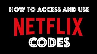 How to access and use Netflix codes [upl. by Apur404]