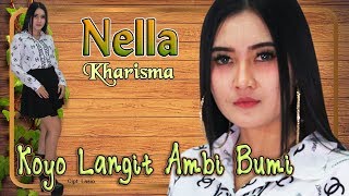 Nella Kharisma  KOYO LANGIT AMBI BUMI  Official Video [upl. by Korry]