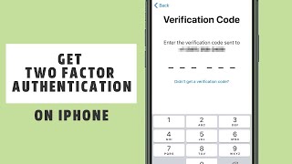 3 Ways to Get two factor Authentication of Apple ID on iPhone [upl. by Naek]