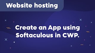 How to create an App using Softaculous in CWP [upl. by Turtle543]