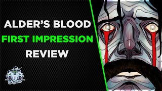 Alders Blood A First Impressions Review [upl. by Hesky82]