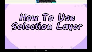 How To Use The Selection Layer  Ibis Paint X Tutorial For Beginners [upl. by Sweet269]