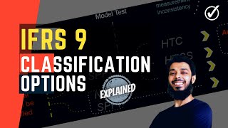 IFRS 9 Classification 🔥  FVOCI option for equity instruments👍  FVPL option to prevent mismatch 👍 [upl. by Feil]
