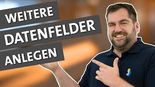 WinWorker Tipps amp Tricks E02 Weitere Datenfelder anlegen [upl. by Acysej]