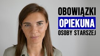 Obowiązki opiekuna osoby starszej [upl. by Ulises]