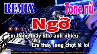 Karaoke Ngỡ Remix Tone Nữ  Nhạc Sống Nguyễn Linh [upl. by Sheng18]