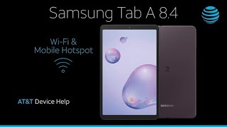 How to Set Up WiFi amp Mobile Hotspot on Your Samsung Galaxy Tab A 84  ATampT Wireless [upl. by Rochell]