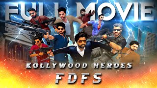 Kollywood Heroes  FDFS  Full Movie [upl. by Aneloj]