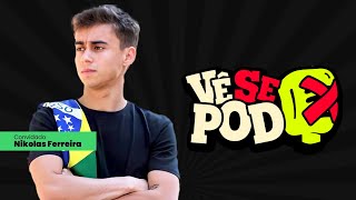 NIKOLAS FERREIRA PODCAST 19  VÊ SE POD [upl. by Eel721]