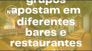 Dois em um grupos apostam em diferentes bares e restaurantes no mesmo endereço  NTR  Paladar [upl. by Anitsud422]