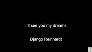 I´ll see you my dreams Django Reinhardt [upl. by Danielle211]