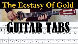 THE ECSTASY OF GOLD  Classical Guitar Tabs  Ennio Morricone [upl. by Jaala]