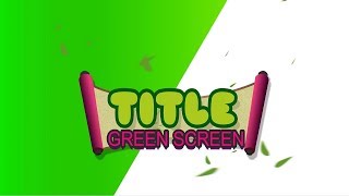 Green Screen Title Effects 2 4K [upl. by Adnilim]