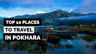 POKHARA  Top 10 Places To Travel [upl. by Groves]