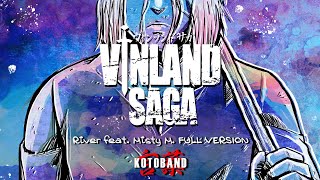 Vinland Saga  quotRiverquot OP3 FULL VERSION ver ESPAÑOL  Kotoband feat mistym21 [upl. by Iggem]