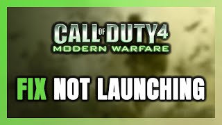 How to FIX Call of Duty 4 Modern Warfare Not LaunchingNot Starting [upl. by Vas]