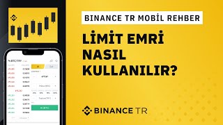 Binance TR Mobil Uygulamasında Limit Emri Nasıl Kullanılır [upl. by Waine253]