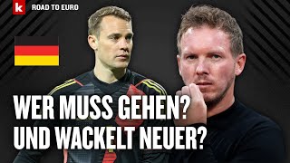 Die letzten großen Fragen Wen streicht Nagelsmann Neuer amp Gündogan auf der Kippe  Road to Euro [upl. by Gardener52]