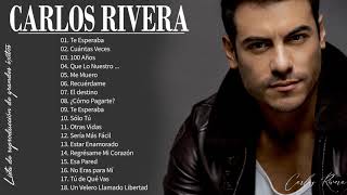 Carlos Rivera Grandes Exitos 2022  Sus Mejores Éxitos De Carlos Rivera [upl. by Llenrev]