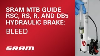 SRAM MTB Guide RSC RS R and DB5 Model Year 2016 and Earlier Hydraulic Brake Bleed [upl. by Llerryt]