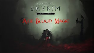 Skyrim Special Edition Mods Ace Blood Magic [upl. by Attiuqehs147]