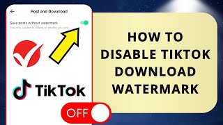 How to disable tiktok download watermark  disable tiktok watermark [upl. by Accever]