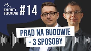 3 sposoby na prąd budowlany Dylematy budowlane 14 [upl. by Naahs634]