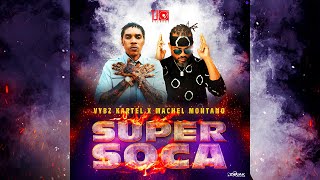 Super Soca Official Lyric Video  Vybz Kartel x Machel Montano  Soca 2020 [upl. by Arbas745]